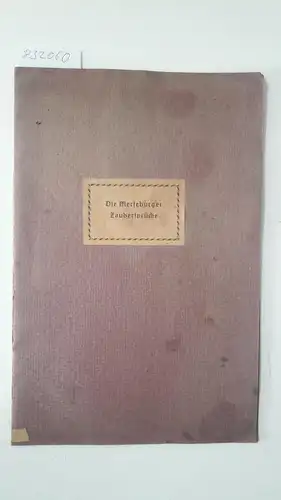 Ohne Angabe und Georg M. Rody: Die Merseburger Zaubersprüche
 Von Definitor Georg M. Rody. 