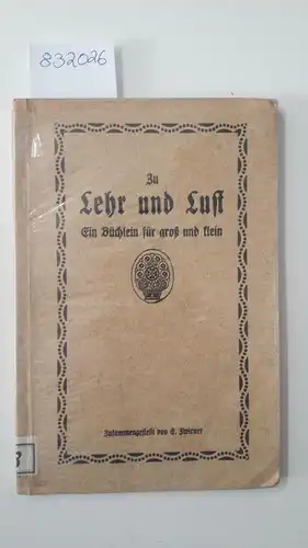 Zwirner, E: Zu Lehr und Lust, Ein Büchlein für Groß und Klein. 