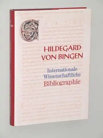 Aris, Marc-Aeilko, Rainer Berndt und Michael Embach: Hildegard von Bingen. Internationale wissenschaftliche Bibliographie. 