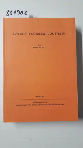 Issle, Hermann: Das Stift St. German vor Speyer. 