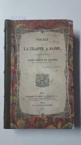 Geramb, Maria Joseph von: Voyage de La Trappe a Rome. 