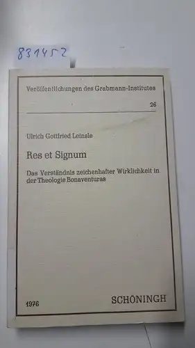 Leinsle, Ulrich Gottfried: Res et signum : d. Verständnis zeichenhafter Wirklichkeit in d. Theologie Bonaventuras
 Grabmann-Institut zur Erforschung der Mittelalterlichen Theologie und Philosophie: Veröffentlichungen des...