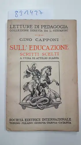 Capponi, Gino: Sull' educazione scritti scelti. 