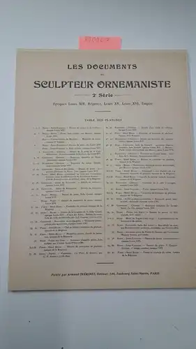 Autorenkollektiv und Armand Guérinet: Les Documents du sculpteur ornemaniste. 2e Serie
 Epoques Louis XIV, Régence, Louis XV, Louis XVI, Empire. Planches 1 à 82. 