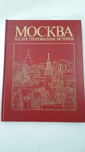 Pasuto [Red.], Vladimir: Moskwa illustrirowannaja istorija. Tom II. 