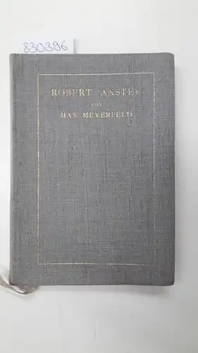 Meyerfeld, Max: Robert Anstey
 Ein Akt. 
