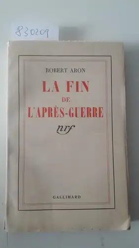Aron, Robert: La Fin de l'après-guerre. 