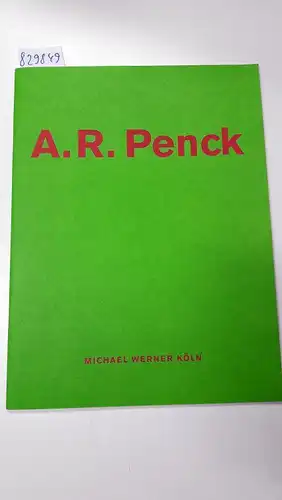 Penck., A. R. - Grünbein Durs: Penck. A. R: resurrection< und andere Bilder. Ausstellungskatalog. 