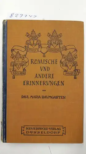 Baumgarten, Paul Maria: Römische und andere Erinnerungen. 