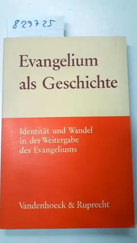 Vajta, Vilmos (Herausgeber): Evangelium als Geschichte : Identität u. Wandel in d. Weitergabe d. Evangeliums
 hrsg. von Vilmos Vajta / Evangelium und Geschichte ; Bd. 4. 