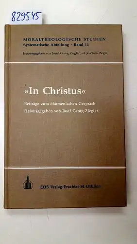 Ziegler, Georg, Georg Ziegler und Hugolinus Langkammer: In Christus: Beiträge zum ökumenischen Gespräch. 