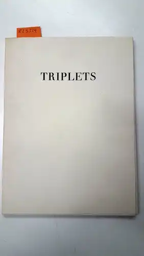 Adler, Jeremy: Triplets
 Published by courtesy of the Dean in 60 copies. 