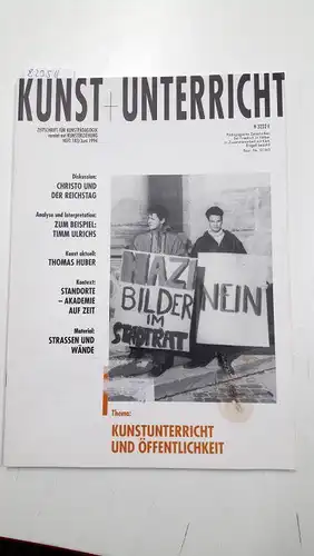 Friedrich Verlag: Kunst + Unterricht. Heft 183 / Juni 1994 : Kunstunterricht und Öffentlichkeit
 Zeitschrift für alle Bereiche der ästhetischen Erziehung. 