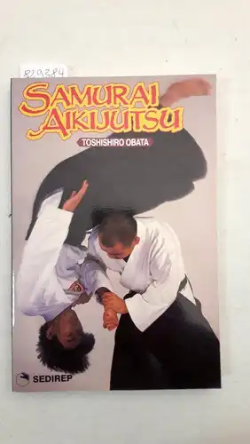 Obata, Takeshi: Samurai Aiki Jutsu
 Les Techniques de Combat des Samourais. 