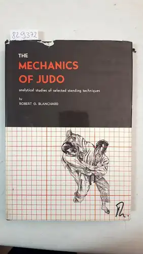 Blanchard, Robert G: The Mechanics of Judo
 Analytical Studies of Selected Standing Techniques. 