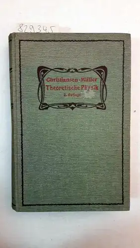 Christiansen, C. und Johs. J. C. Müller: Elemente der theoretischen Physik. 