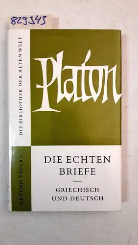 Platon und Karl Hoenn [Hrsg.]: Die echten Briefe
 Griechisch und Deutsch. 