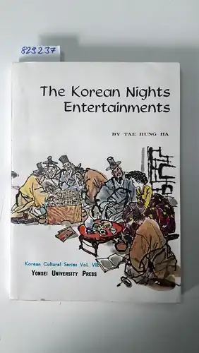 Tae Hung Ha: The Korean Nights Entertainments
 Korean Cultural Series Vol. VIII. 