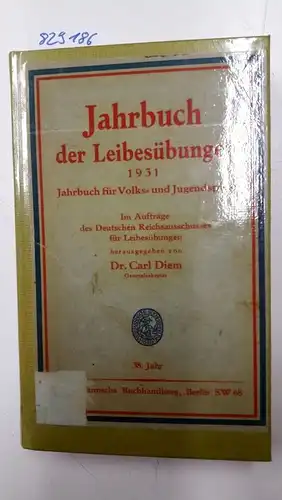 Diem [Hrsg.], Carl: Jahrbuch der Leibesübungen 1931
 Für Volks- und Jugendspiele. 