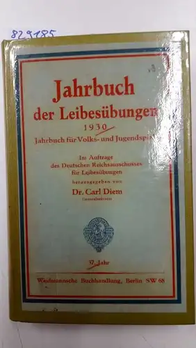 Diem [Hrsg.], Carl: Jahrbuch der Leibesübungen 1930
 Für Volks- und Jugendspiele. 