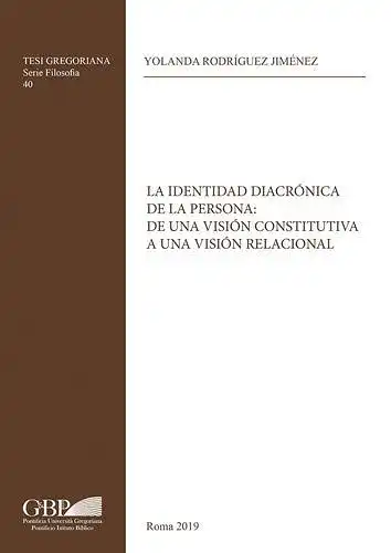 Rodriguez Jimenez, Yolanda: La Identidad Diacronica de la Persona
 De Una Vision Constitutiva a Una Vision Relacional. 
