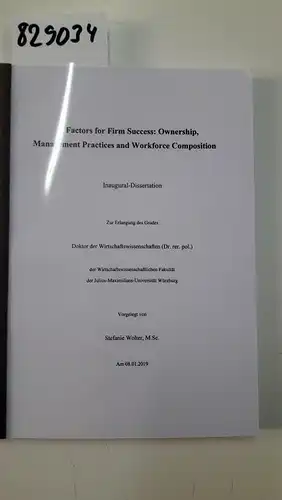 Wolter, Stefanie: Factors for firm success : ownership, management practices and workforce composition. von Wolter. 