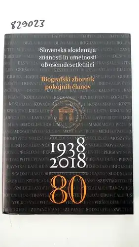 Skaleric, Uros und Veronika Simoniti: Biografski zbornik pokojnih clanov: Slovenska akademija znanosti in umetnosti ob osemdesetletnici. 