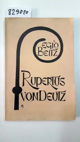 Beitz, Egid: Rupertus von Deutz. 