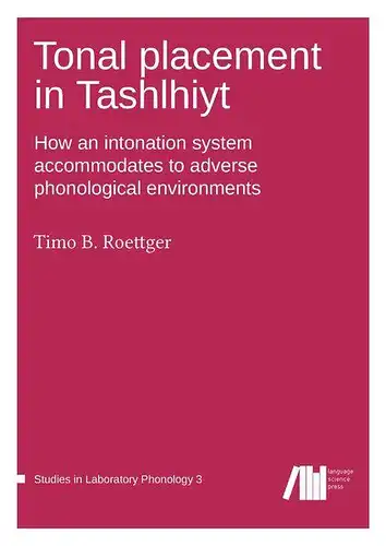 Roettger, Timo B: Tonal placement in Tashlhiyt: How an intonation system accommodates to adverse phonological environments (Studies in Laboratory Phonology). 
