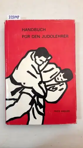 Nadler, Fritz: Handbuch für den Judo-Lehrer. 