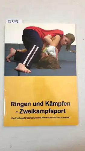 LandesSportBund NRW: Ringen und Kämpfen - Zweikampfsport
 Handreichung für die Schulen der Primarstufe und Sekundarstufe I. 