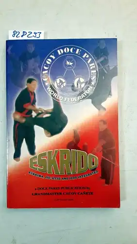 Canete, Cacoy: Eskrido
 Eskrima, Jiu-Jutsu and Judo Integrated. 