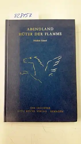 Lionel, Frederic: Abendland, Hüter der Flamme. 