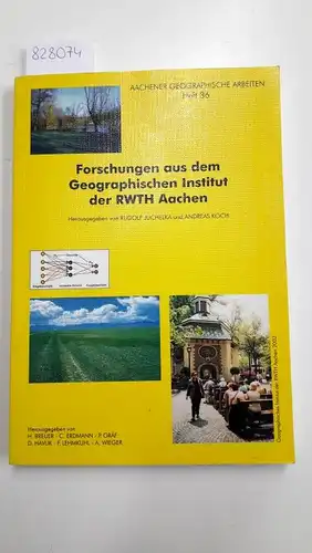 Juchelka, Rudolf und Andreas Koch: Aachener Geographische Arbeiten Heft 36: Forschungen aus dem Geographischen Institut der RWTH Aachen. 