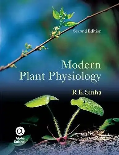 Sinha, R. K: Modern Plant Physiology. 