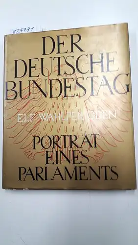 Neske [Hrsg.], Günther: Der Deutsche Bundestag. Elf Wahlperioden. Porträt eines Parlaments. 
