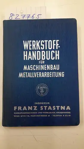 Breunlich, Bruno: Werkstoff-Handbuch
 Eisenwerkstoffe, Nichteisenmetalle, Holz, Kunststoffe. Technische Daten, Verwendungshinweise, Normung, Werkstoffprüfung. 
