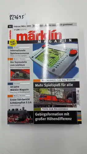 Modellbahnen-Welt Verlag: märklin magazin 2005. Der komplette Jahrgang. Heft 1-Heft 6. 