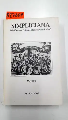 Rolf, Tarot (Hrsg.): Simpliciana. Schriften der Grimmelshausen-Gesellschaft. Jahrgang X (10) von 1988. 