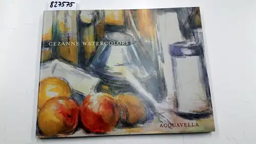 Acquavella: Cezanne Watercolors. 