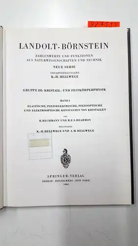 Hellwege [Hrsg.], K.H: Landolt-Börnstein: Zahlenwerte und Funktionen aus Naturwissenschaften und Technik. Konvolut aus 8 Bänden der Gruppe III. 