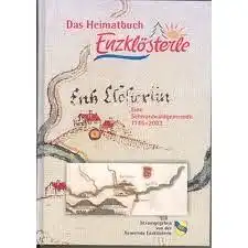 Druckzentrum Südwest: Das Heimatbuch Enzklösterle : eine Schwarzwaldgemeinde; 1145 - 2003 / Gemeinde Enzklösterle [Hrsg.]. 