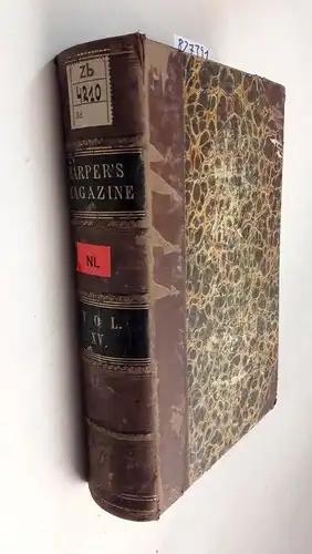 Harper & Brothers Publishers: Harpers´s Ne Monthly Magazine Volume XV (June to November 1857). 