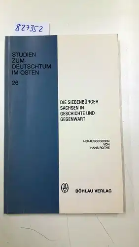 Rothe, Hans: Die Siebenbürger Sachsen in Geschichte und Gegenwart. 
