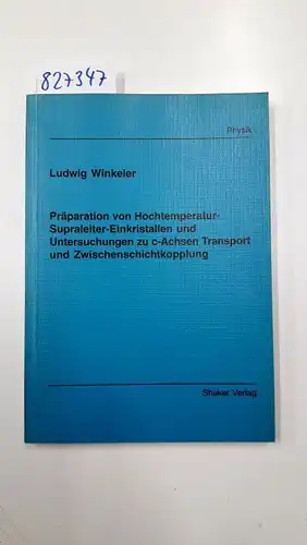 Winkeler, Ludwig: Präparation von Hochtemperatur-Supraleiter-Einkristallen und Untersuchungen zu c-Achsen Transport und Zwischenschichtkopplung
 Berichte aus der Physik. 