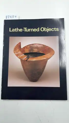 Lecoff, Albert: Lathe-Turned Objects: An International Exhibition. 