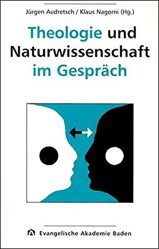 Audretsch, Jürgen, Klaus Nagorni und Ralf Stieber: Theologie und Naturwissenschaft im Gespräch: 5 Bände im Schuber (Herrenalber Forum). 