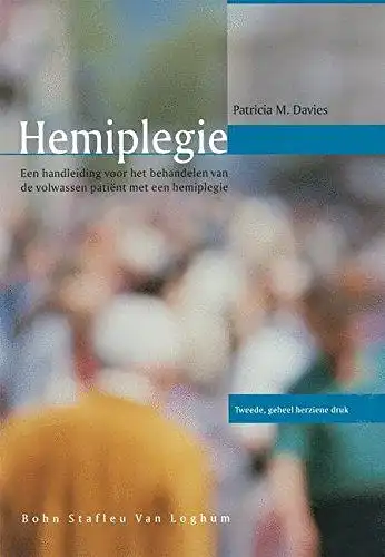 Davies, P. M: Hemiplegie: Handleiding voor de behandeling van een volwassen patient. 
