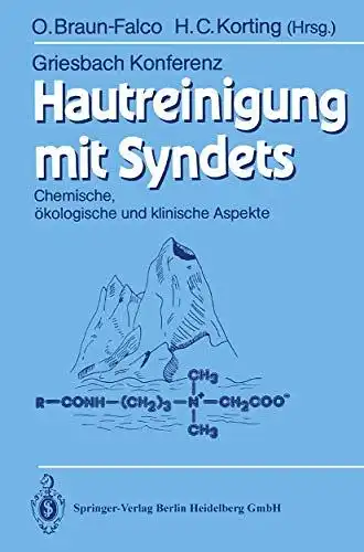 Braun-Falco, Otto (Herausgeber): Hautreinigung mit Syndets: chemische, ökologische und klinische Aspekte
 Griesbach-Konferenz. O. Braun-Falco ; H. C. Korting (Hrsg.). 