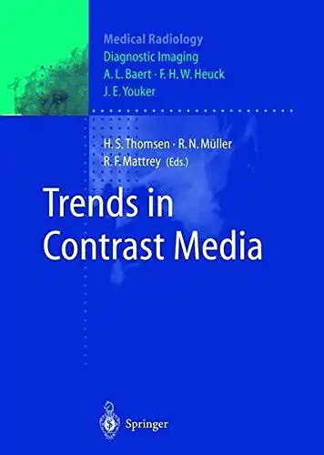 Thomsen, Henrik S., Robert N. Muller and Robert F. Mattrey: Trends in Contrast Media (Medical Radiology). 